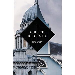 Tim Bayly - Church Reformed
