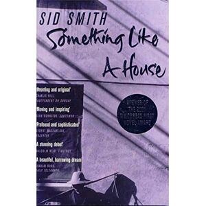 Sid Smith - Something Like a House