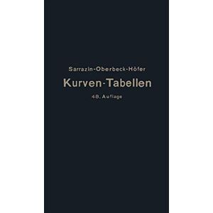 Otto Sarrazin - Taschenbuch zum Abstecken von Kreisbogen mit und ohne Übergangsbogen für Eisenbahnen, Straßen und Kanäle