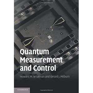 Wiseman, Howard M. - Quantum Measurement and Control