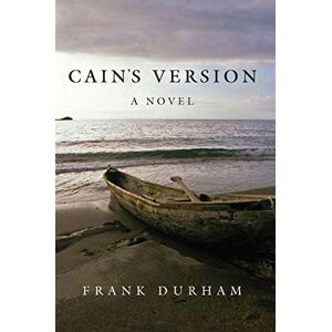 Frank Durham - Cain's Version