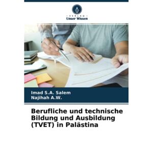 Salem, Imad S.A. - Berufliche und technische Bildung und Ausbildung (TVET) in Palästina: DE