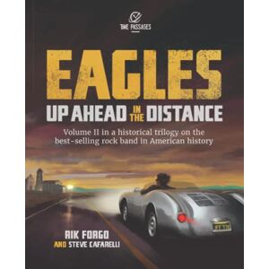 Rik Forgo - Eagles: Up Ahead in the Distance