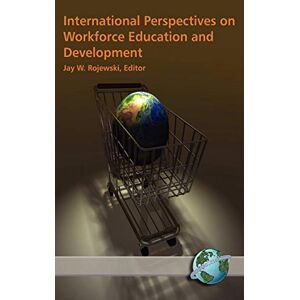 Rojewski, Jay W. - International Perspectives on Workforce Education and Development (Hc): New Views for a New Century