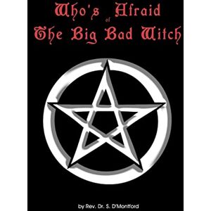 Shé D& 039;Montford - Who's Afraid of the Big Bad Witch