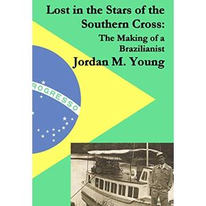 Young, Jordan M. - Lost in the Stars of the Southern Cross