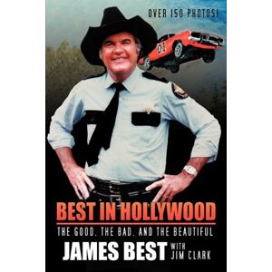 James Best - Best in Hollywood: The Good, The Bad, And The Beautiful