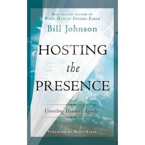 Bill Johnson - Hosting the Presence