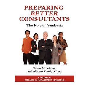 Susan Adams - Preparing Better Consultants: The Role of Academia (Research in Management Consulting)