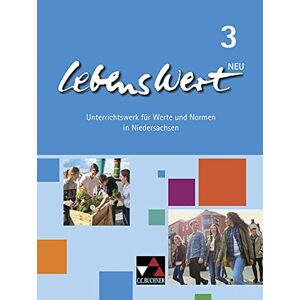 Jörg Peters - LebensWert – neu / LebensWert 3 - neu: Unterrichtswerk für Werte und Normen in Niedersachsen / für die Jahrgangsstufen 9/10 (LebensWert – neu: Unterrichtswerk für Werte und Normen in Niedersachsen)