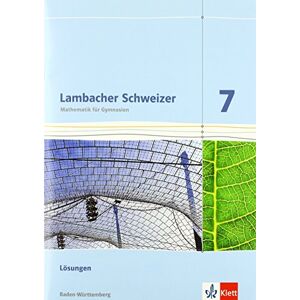 Lambacher Schweizer - Ausgabe für Baden-Württemberg / Lösungen 7. Schuljahr