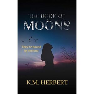 Herbert, K. M. - The Book of Moons