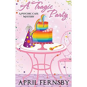 April Fernsby - A Tragic Party