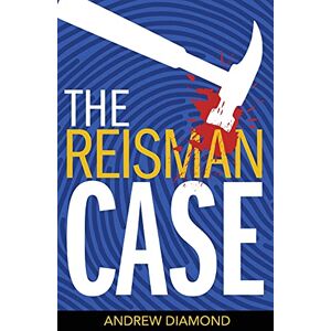 Andrew Diamond - The Reisman Case (Claire Chastain, Band 2)