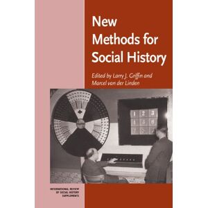 Griffin, Larry J. - New Methods for Social History (International Review of Social History Supplements, Band 6)