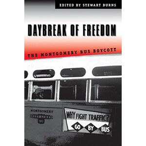 Stewart Burns - Daybreak of Freedom: The Montgomery Bus Boycott