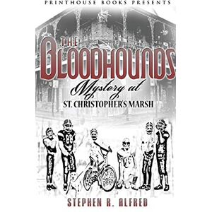 Alfred, Stephen R. - The Bloodhounds: Mystery at St. Christopher's Marsh