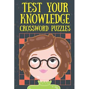 Speedy Publishing - Test Your Knowledge Crossword Puzzles