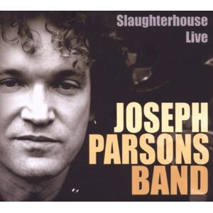 Parsons, Joseph Band - GEBRAUCHT Slaughterhouse Live