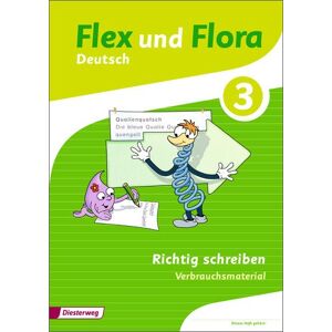 GEBRAUCHT Flex und Flora: Heft Richtig schreiben 3: Verbrauchsmaterial