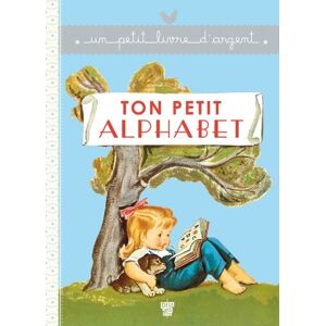 Pierre Probst - GEBRAUCHT Un Petit Livre D'Argent...: Ton Petit Alphabet