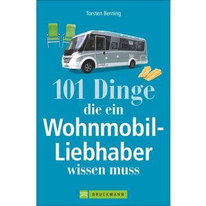 101 DINGE, DIE EIN WOHNMOBIL-LIEBHABER WISSEN MUSS - Rund ums Vanlife