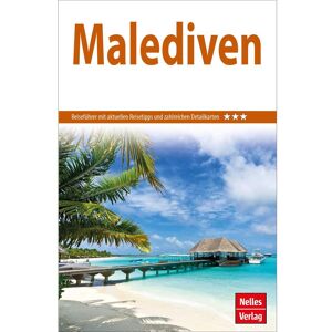 Reiseführer Südasien - NELLES GUIDE REISEFÜHRER MALEDIVEN - Malediven