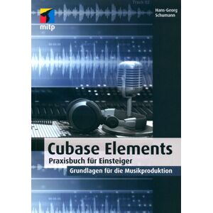 mitp Verlag Cubase Elements für Einsteiger
