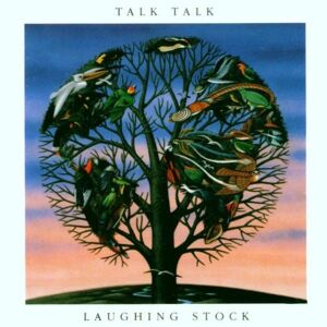 Talk Talk Laughing Stock