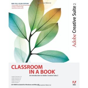 Adobe Creative Team Adobe Creative Suite 2 (Classroom In A Book (Adobe))