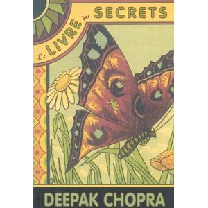 Deepak Chopra Le Livre Des Secrets : Dévoilez Les Dimensions Cachées De Votre Vie
