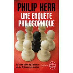 Philip Kerr Une Enquête Philosophique