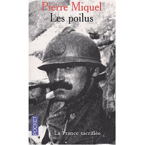 Pierre Miquel Les Poilus