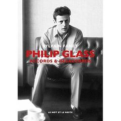 Sylvain Fanet Philip Glass : Accords & Désaccords