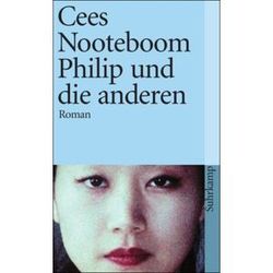 Cees Nooteboom Philip Und Die Anderen: Roman (Suhrkamp Taschenbuch)