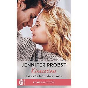 Kinnections, Tome 4 : L'Exaltation Des Sens