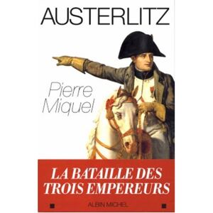 Pierre Miquel Austerlitz
