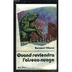 Villaret Quand Reviendra L'Oiseau Nuage