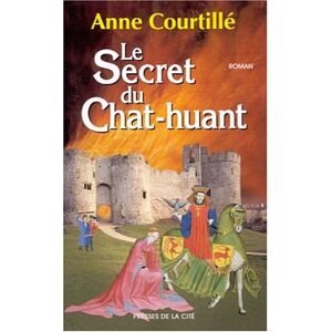 Anne Courtillé Secret Du Chat Huant