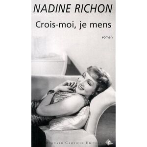 Nadine Richon Crois-Moi Je Mens : Fable Moderne