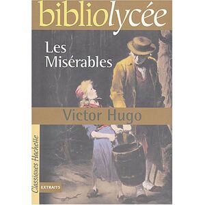 Victor Hugo Bibliolycée : Les Misérables
