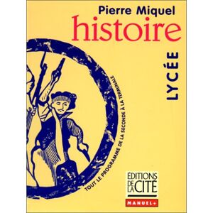 Pierre Miquel Histoire, Lycée