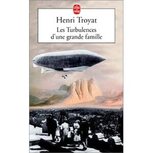 Henri Troyat Les Turbulences D'Une Grande Famille
