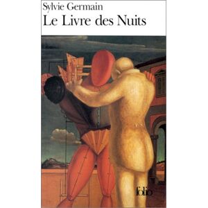 Sylvie Germain Le Livre Des Nuits (Folio)