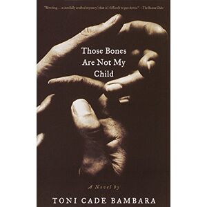 Bambara, Toni Cade Those Bones Are Not My Child: A Novel (Vintage Contemporaries)