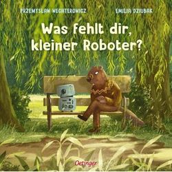 Przemyslaw Wechterowicz Was Fehlt Dir, Kleiner Roboter?