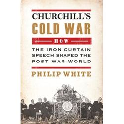 Philip White Churchill'S Cold War