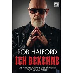 Rob Halford Ich Bekenne: Die Autobiografie Des Sängers Von Judas Priest