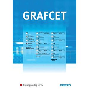 Festo Festo Didactic GmbH & Co.KG Praxiswissen Grafcet: Struktur, Darstellung Und Anwendung: Schülerband