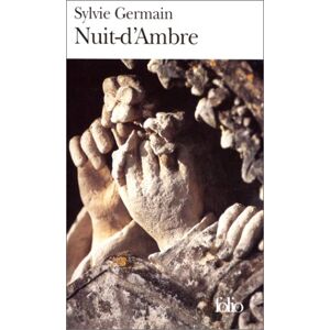 Sylvie Germain Nuit-D'Ambre (Folio)